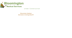 Desktop Screenshot of bloomingtonmedical.org